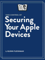 Take Control of Securing Your Apple Devices cover