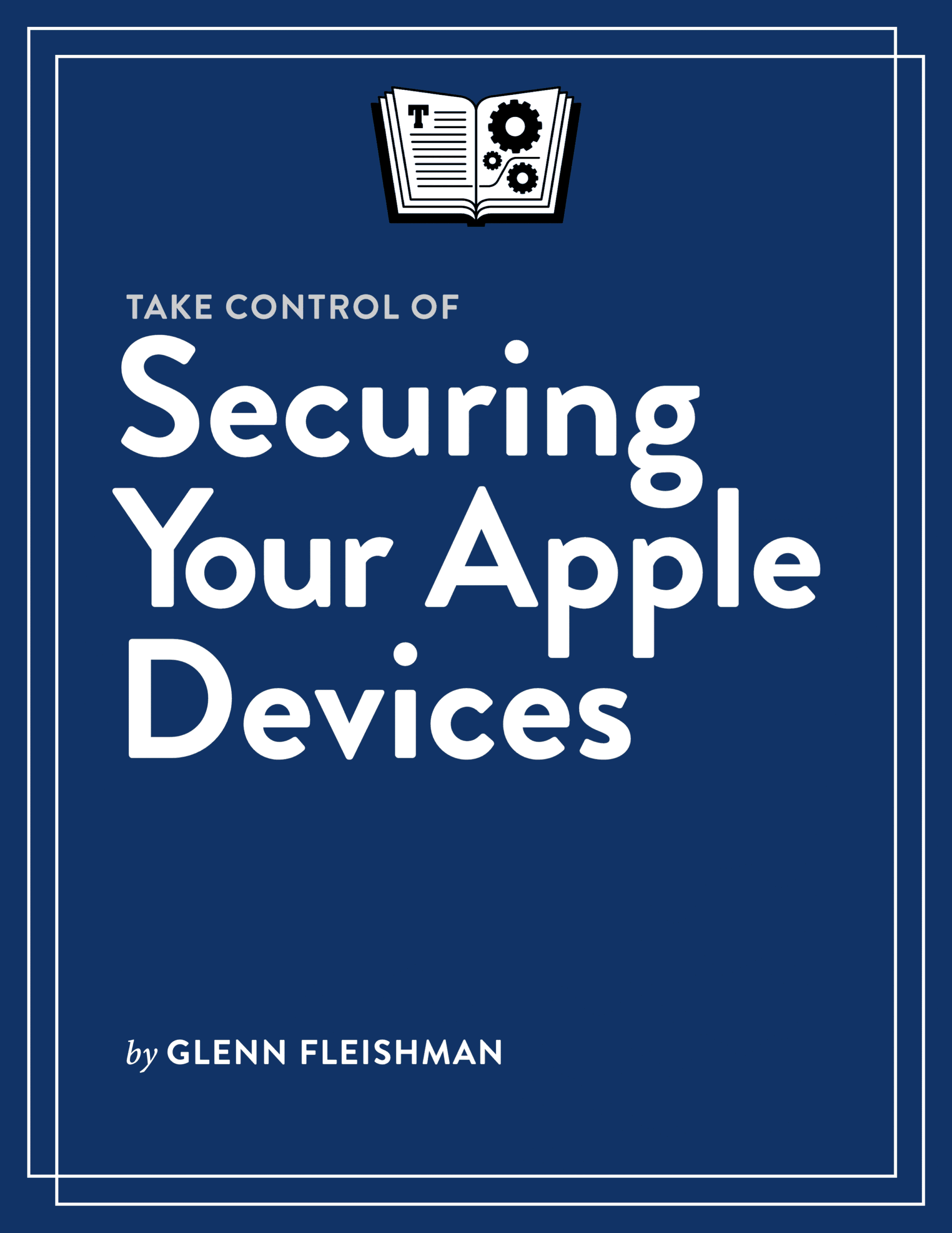Take Control of Securing Your Apple Devices cover