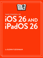 Take Control of iOS 26 and iPadOS 26 cover