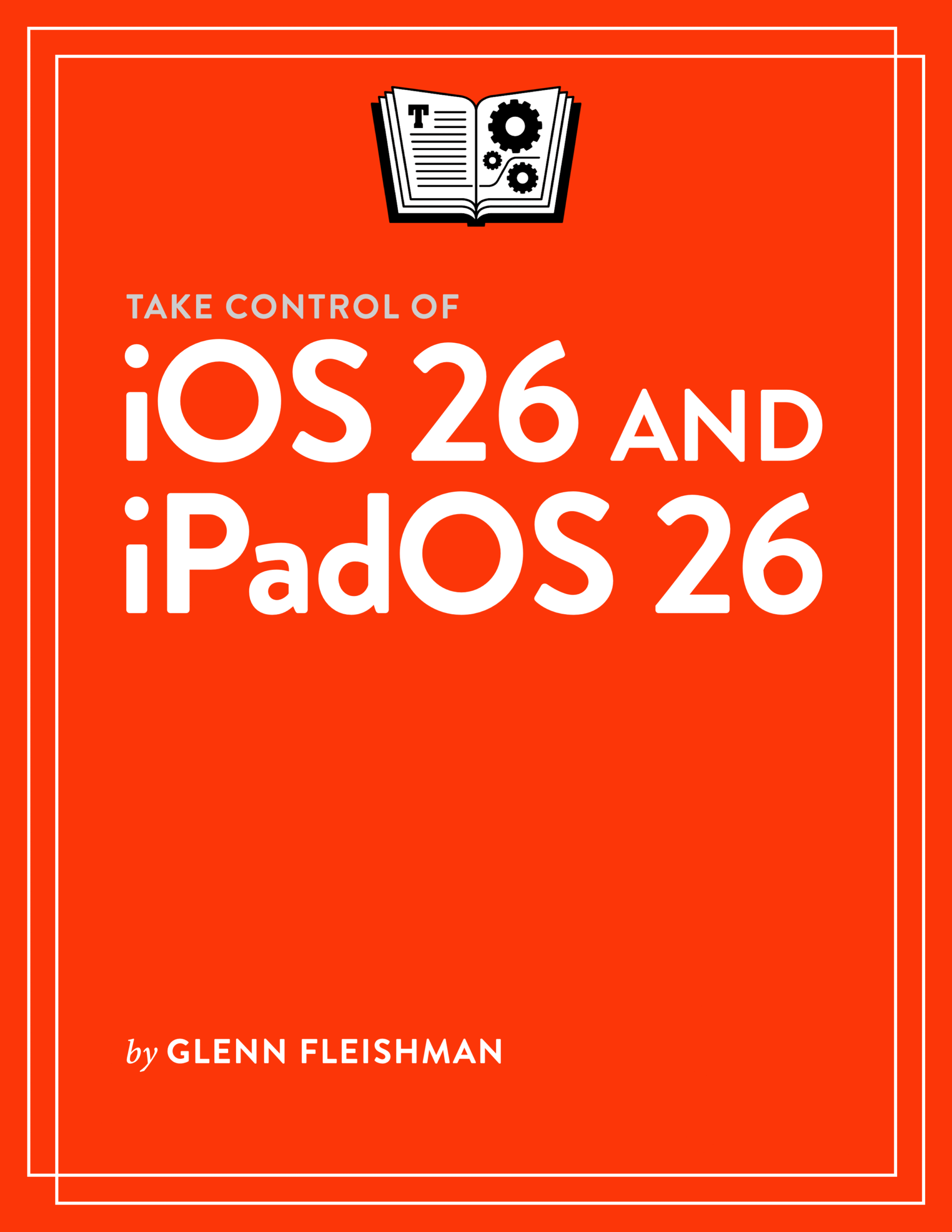 Take Control of iOS 26 and iPadOS 26 cover